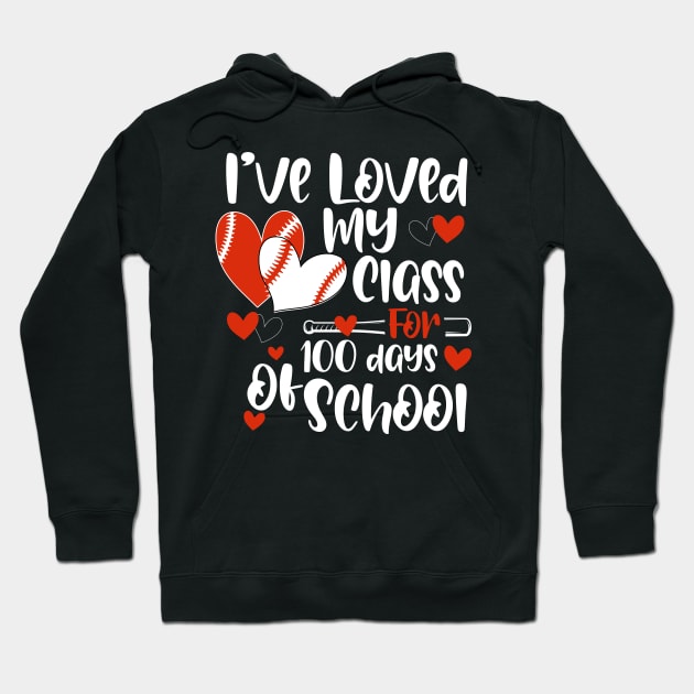 I've Loved My Class 100 Days of School Baseball Heart Lover Hoodie by Gendon Design